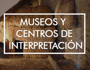 Museos y Centros de Interpretación